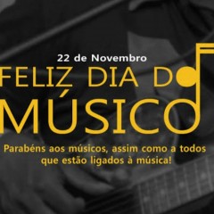 Feliz  dia do músico
